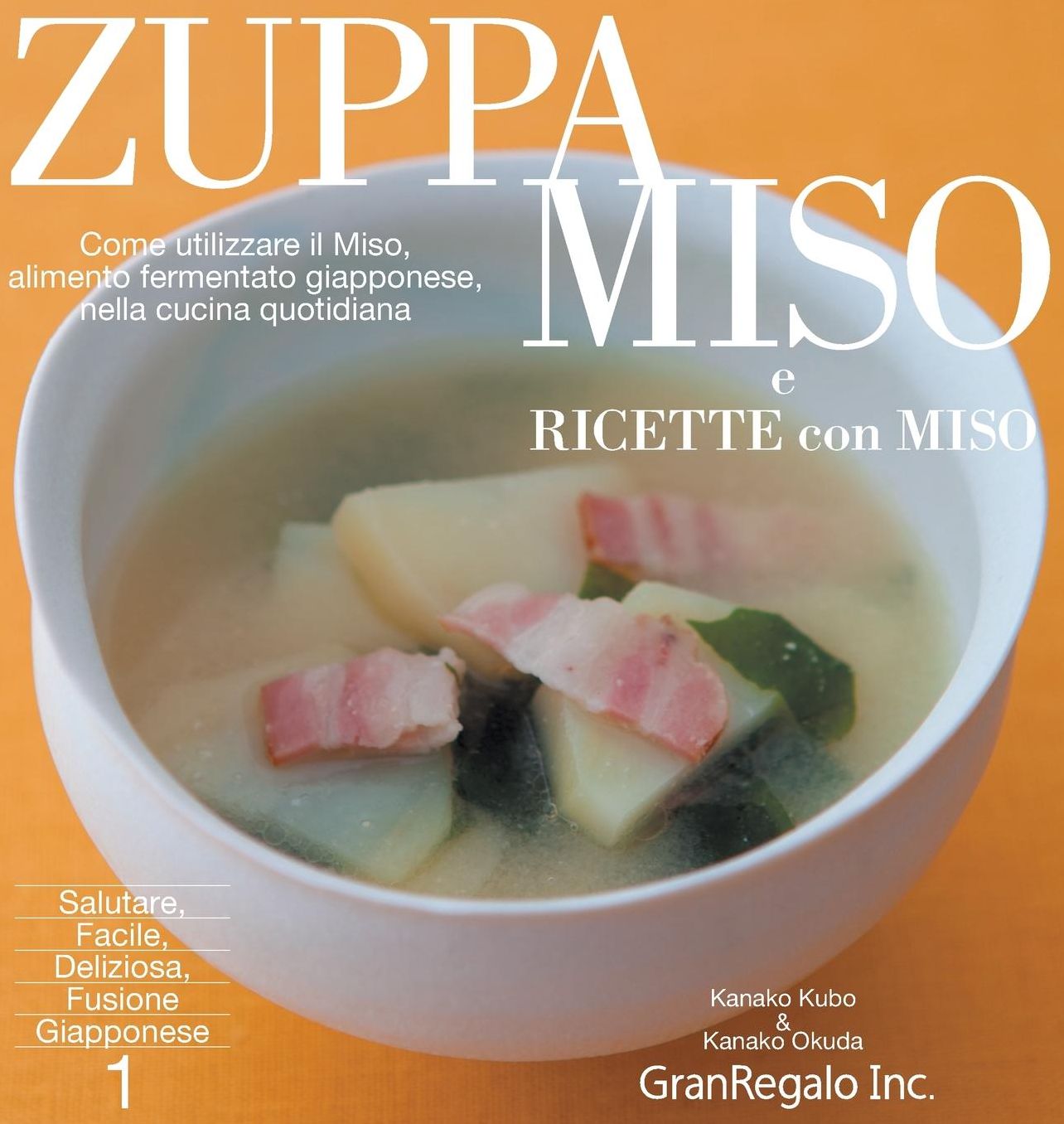 ZUPPA MISO e RICETTE con MISO: Come Utilizzare il Miso,alimanto fermentato giapponese, nella cucina quatidiana