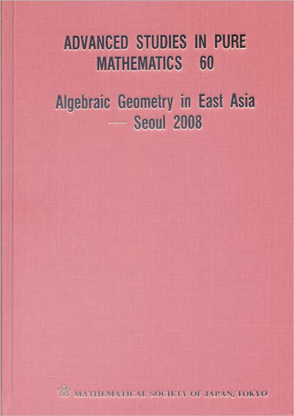 Algebraic Geometry in East Asia