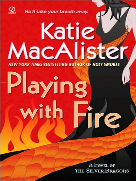 Playing with Fire (Silver Dragons Series #1)