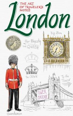 London: The Art of Traveler's Notes