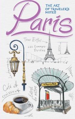 Paris: The Art of Traveler's Notes
