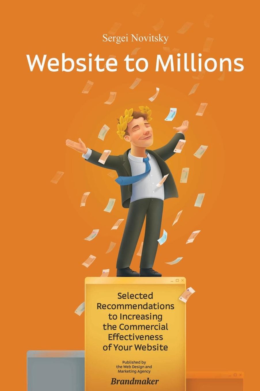 Website to millions: Selected Recommendations to Increasing the Commercial Effectiveness of Your Website