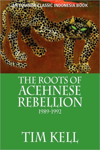 The Roots Of Acehnese Rebellion, 1989-1992