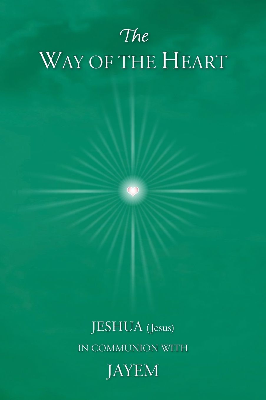 The Way of the Heart