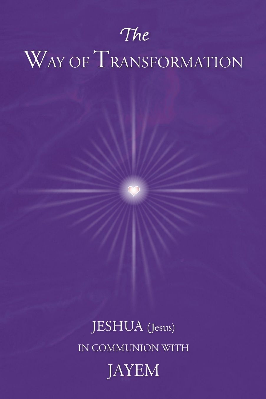 The Way of Transformation