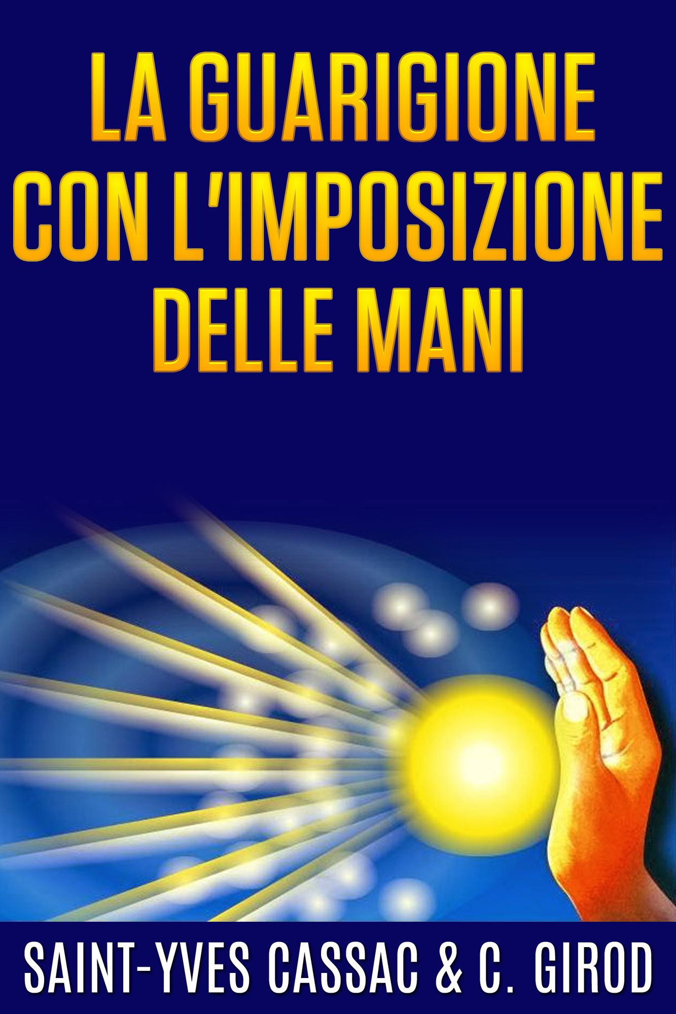 La guarigione con l'imposizione delle mani