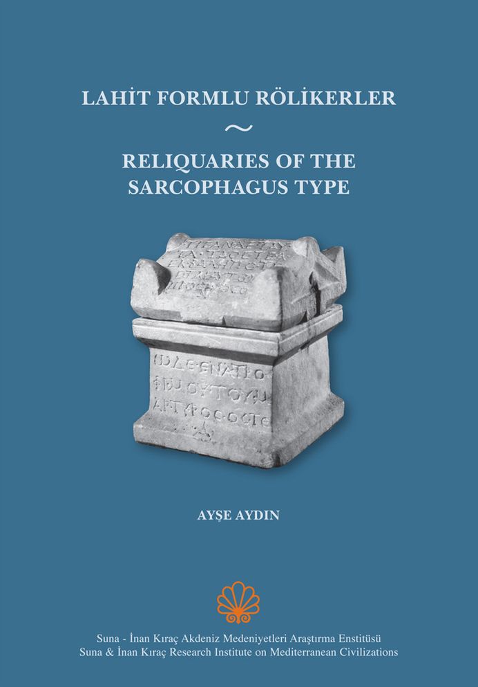 Reliquaries of the Sarcophagus Type / Lahit Formlu Rolikerler