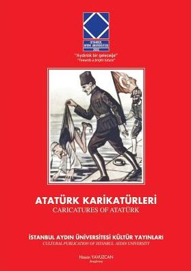 CARICATURES OF ATATURK: ATATURK KARIKATURLERI