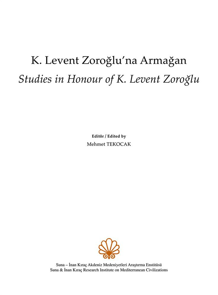 K. Levent Zoroglu'na Armagan: Studies in Honour of K. Levent Zoroglu