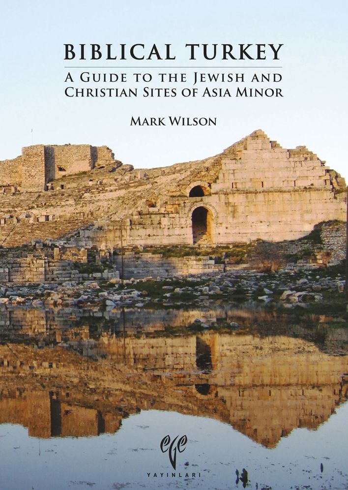 Biblical Turkey: A Guide to the Jewish and Christian Sites of Asia Minor