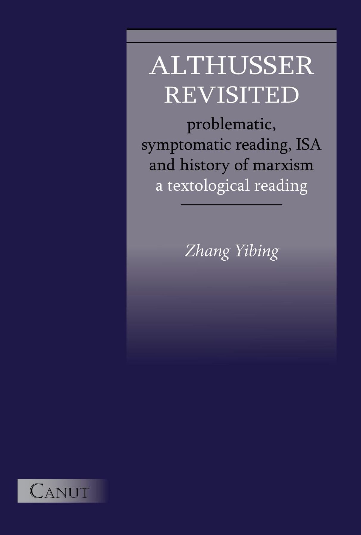 Althusser Revisited. Problematic, Symptomatic Reading, ISA and History of Marxism: A Textological Reading