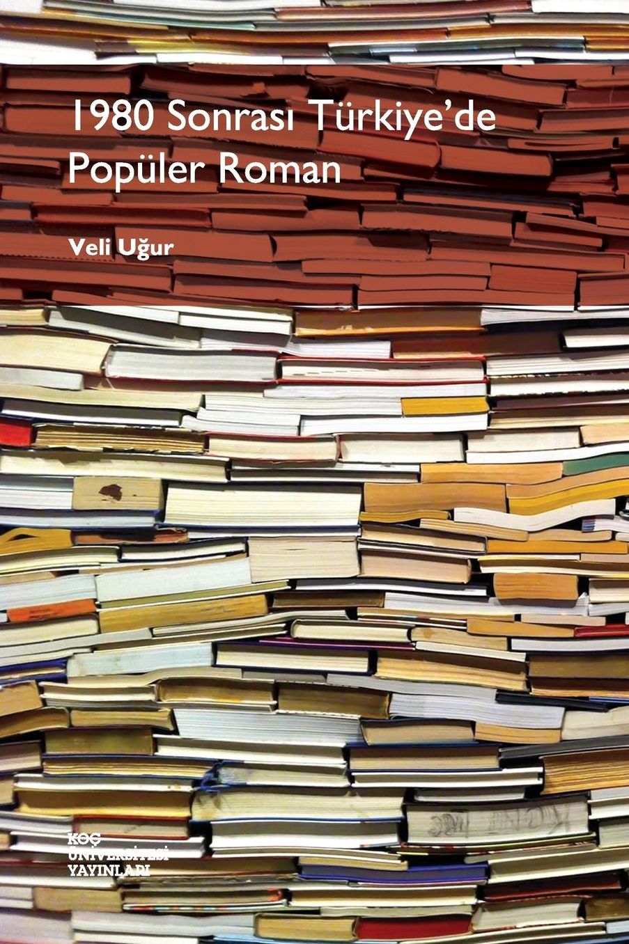 1980 Sonrasi Turkiye'de Populer Roman