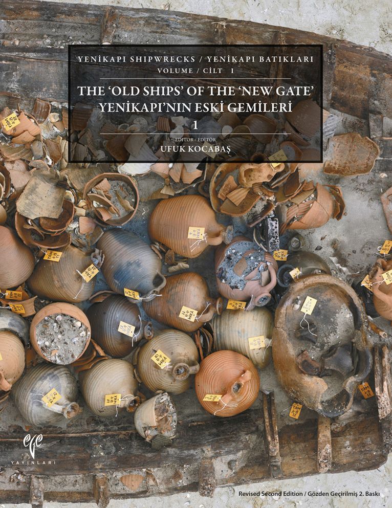 The Old Ships of the New Gate / Yenikapi'nin Eski Gemileri
