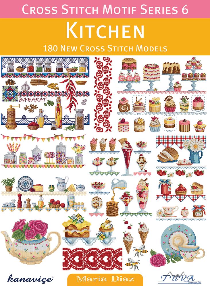 Cross Stitch Motif Series 6: Kitchen: 180 New Cross Stitch Models