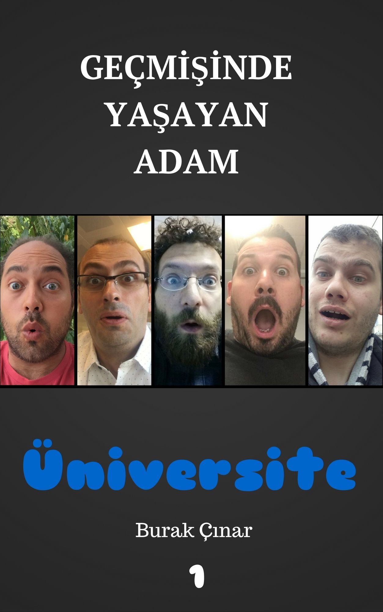 Geçmişinde Yaşayan Adam: Üniversite