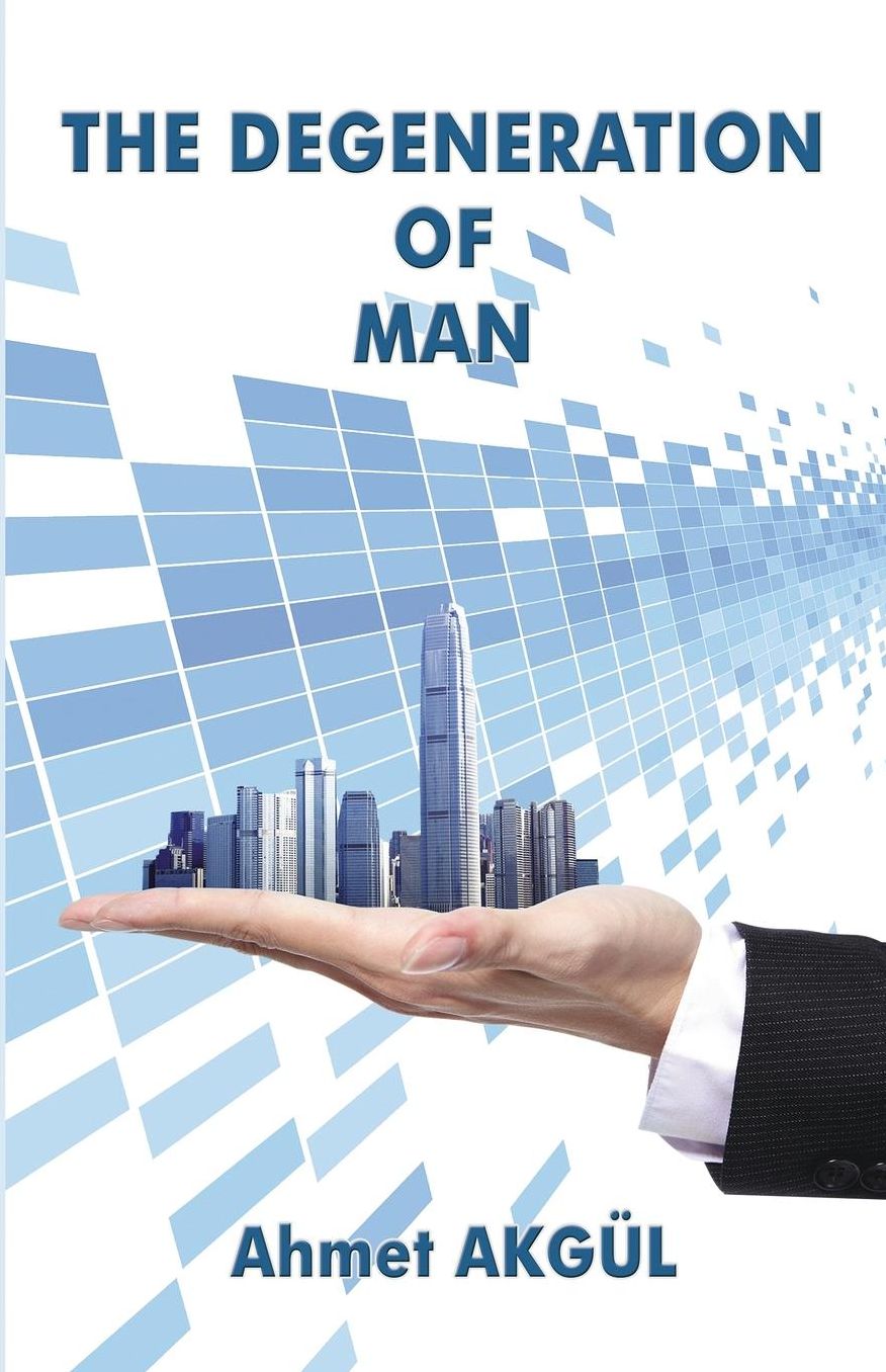 The Degeneration of Man
