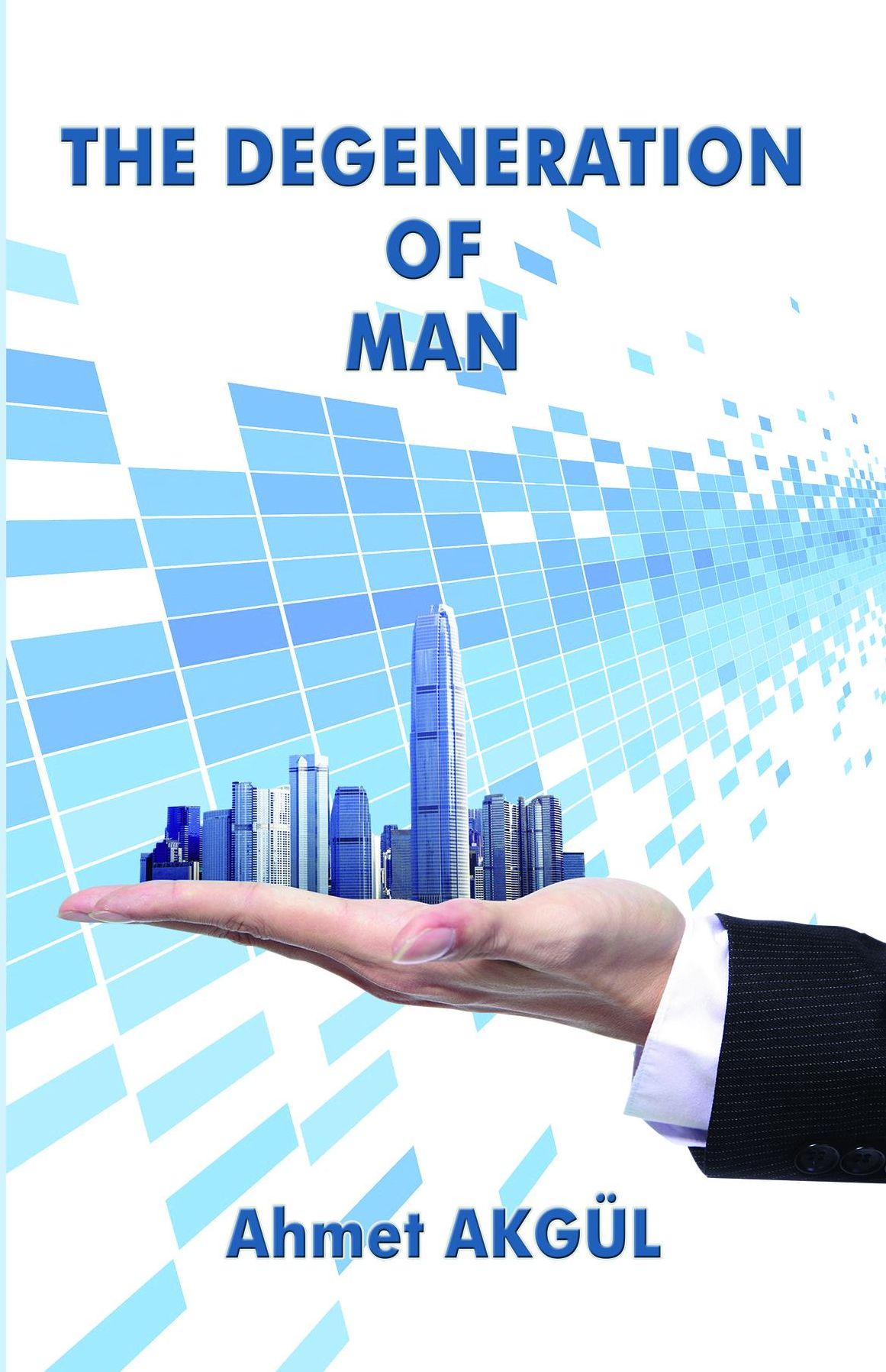 The Degeneration of Man