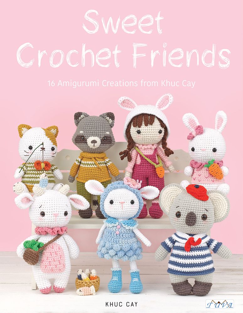 Sweet Crochet Friends : 16 Amigurumi Creations from Khuc Cay