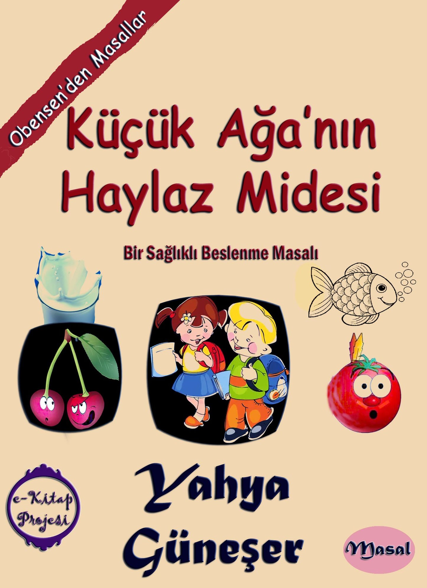 Obensen'den Masallar: "Küçük Ağa'nın Haylaz Midesi"