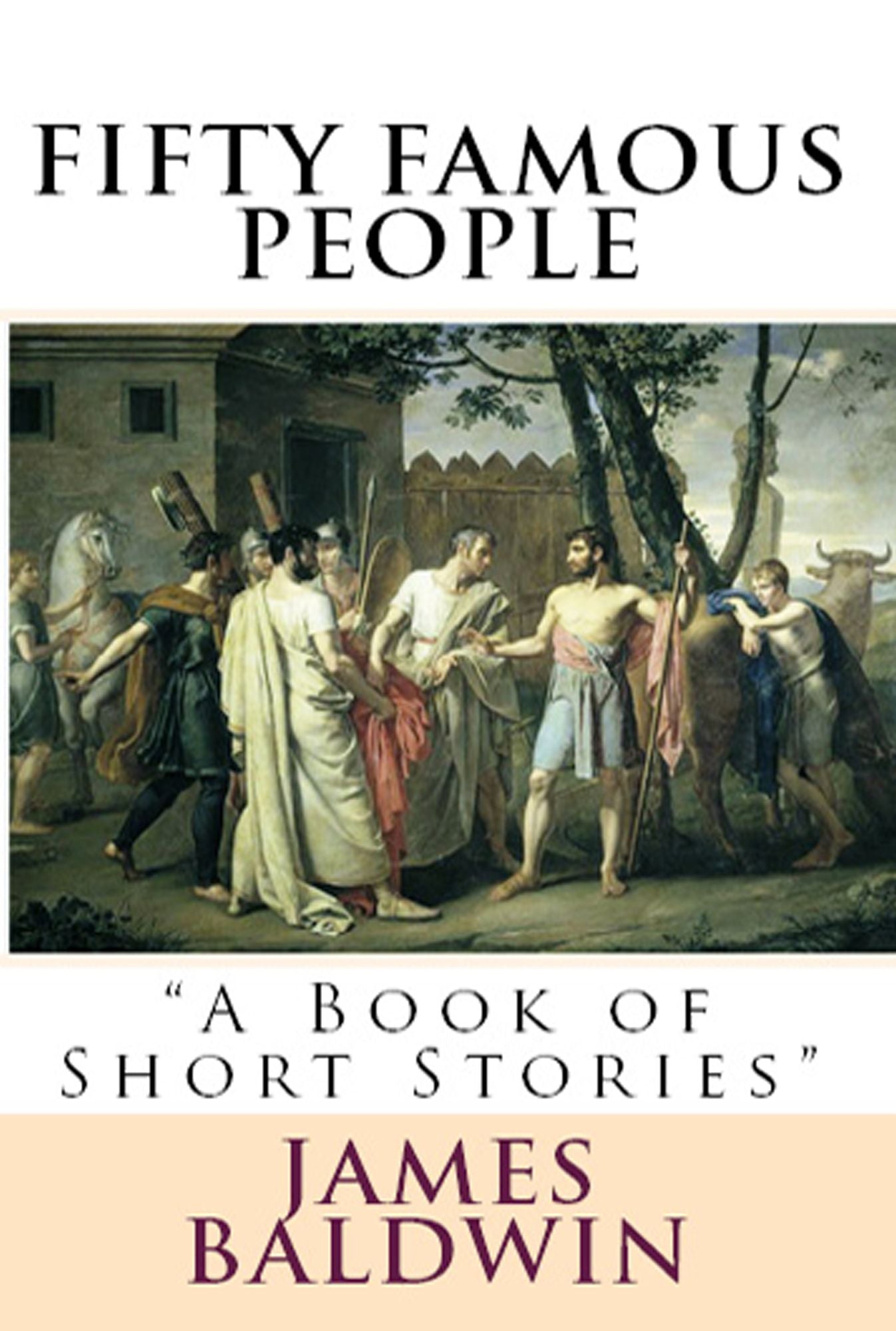 Fifty Famous People: "A Book of Short Stories"