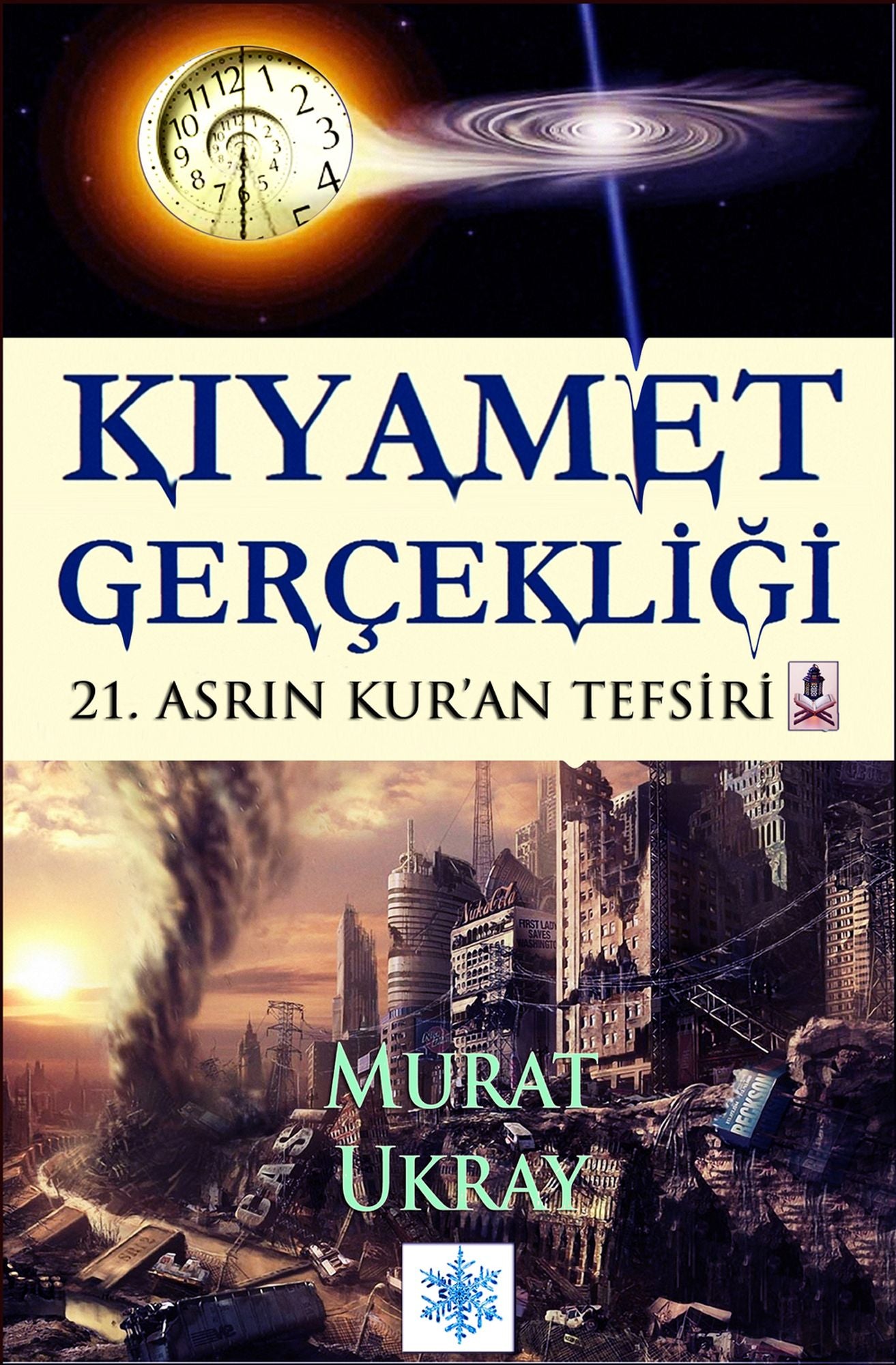 Kıyamet Gerçekliği: "21. Asrın Kur'an Tefsiri"