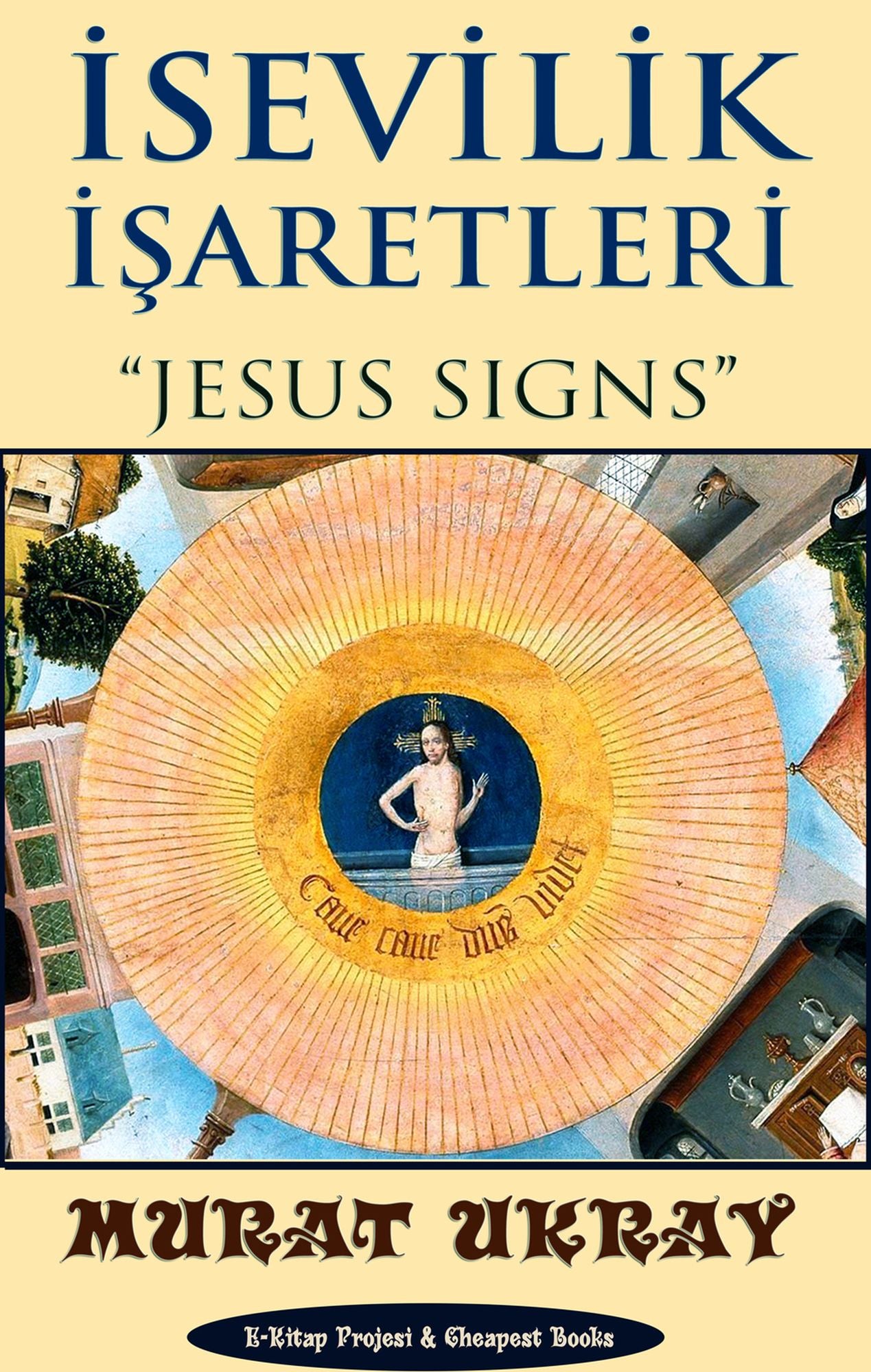 İsevilik İşaretleri: "Jesus Signs"