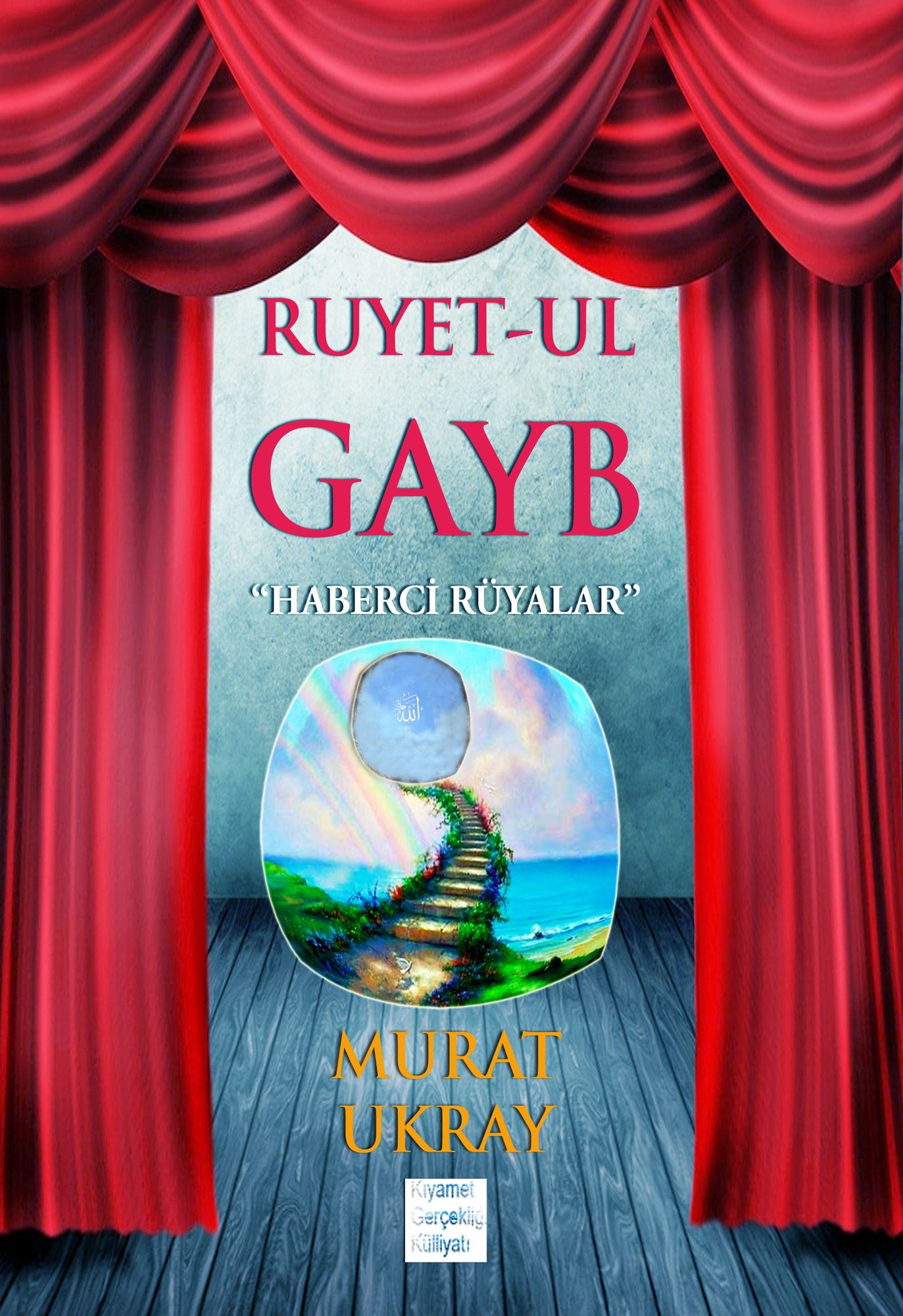 Ruyet-ul Gayb: "Haberci Rüyalar"