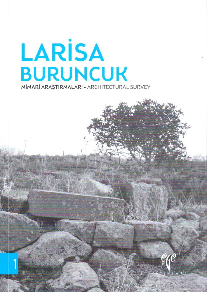 Larisa Buruncuk: Mimari Arastirmalari - Architectural Survey