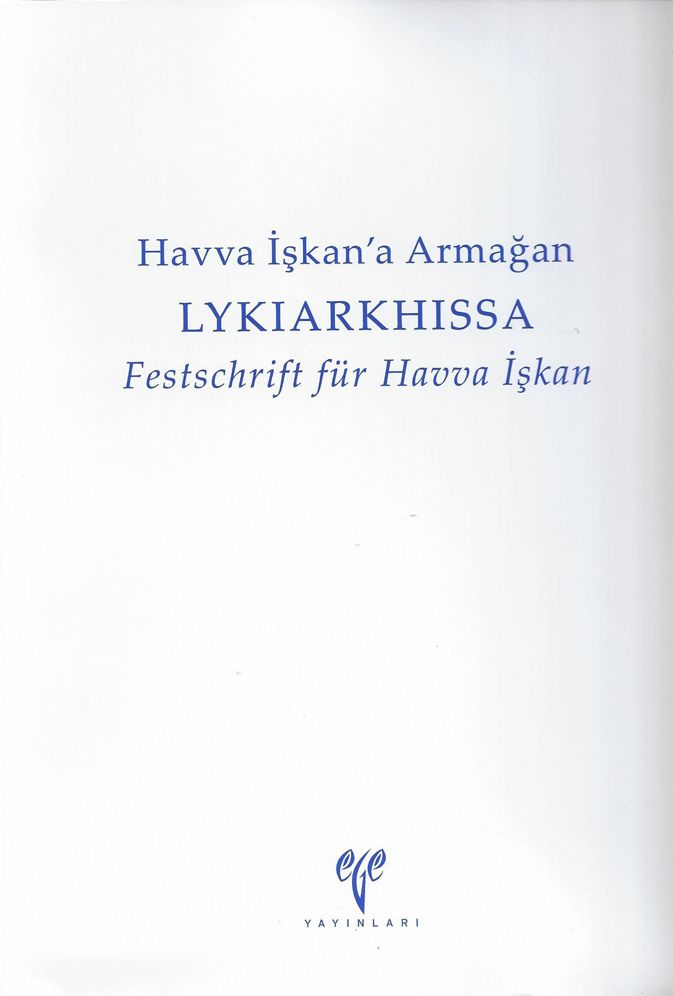 LYKIARKHISSA: Festschrift fur Havva Iskan