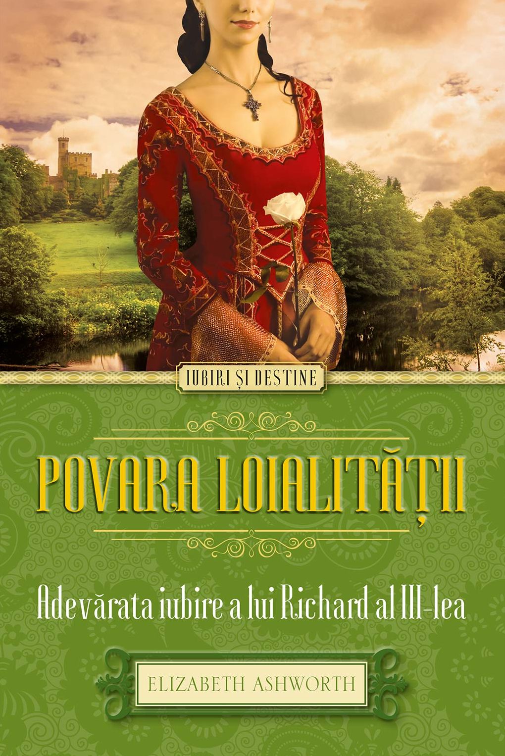 Povara loialității: Adevărata iubire a lui Richard al III-lea