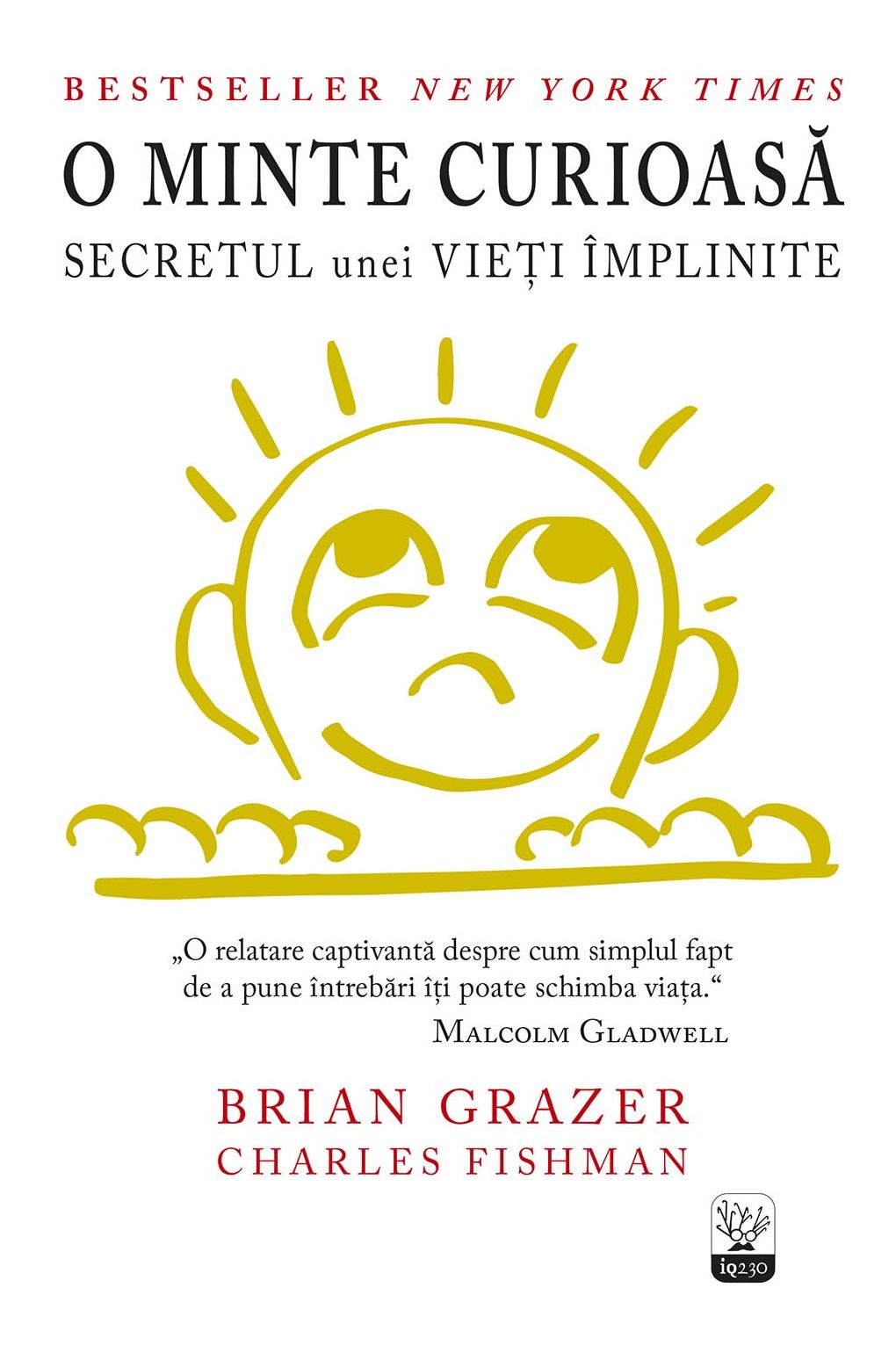 O minte curioasă. Secretul unei vieți împlinite
