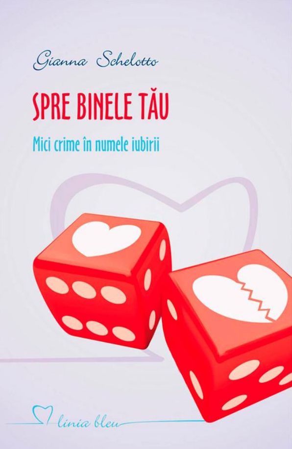 Spre binele tău. Mici crime în numele iubirii