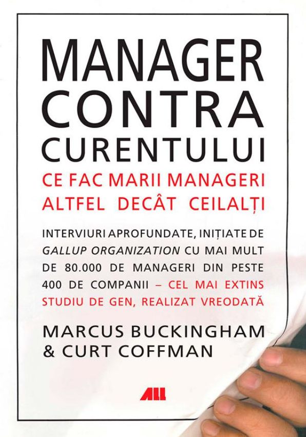 Manager contra curentului. Ce fac marii manageri altfel decât ceilal?i