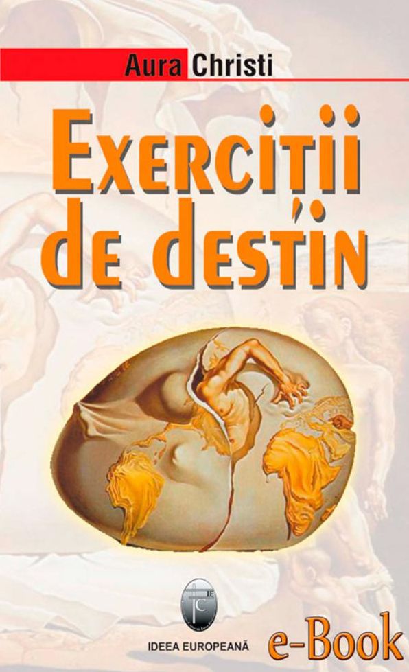 Exerciții de destin
