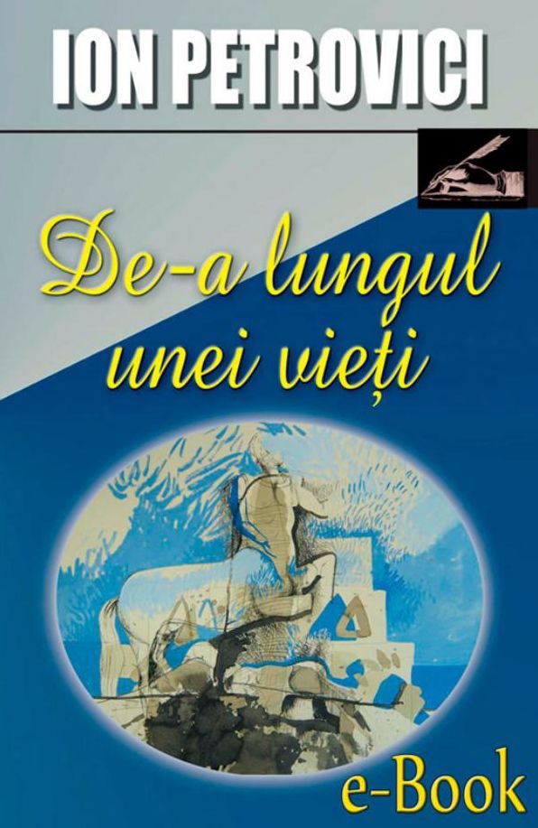 De-a lungul unei vieți