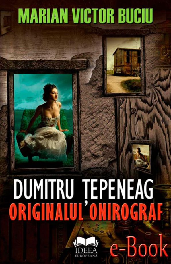 Dumitru Țepeneag. Originalul onirograf