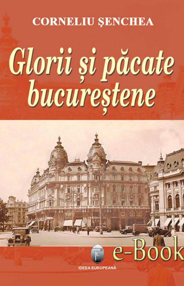 Glorii și păcate Bucureștene