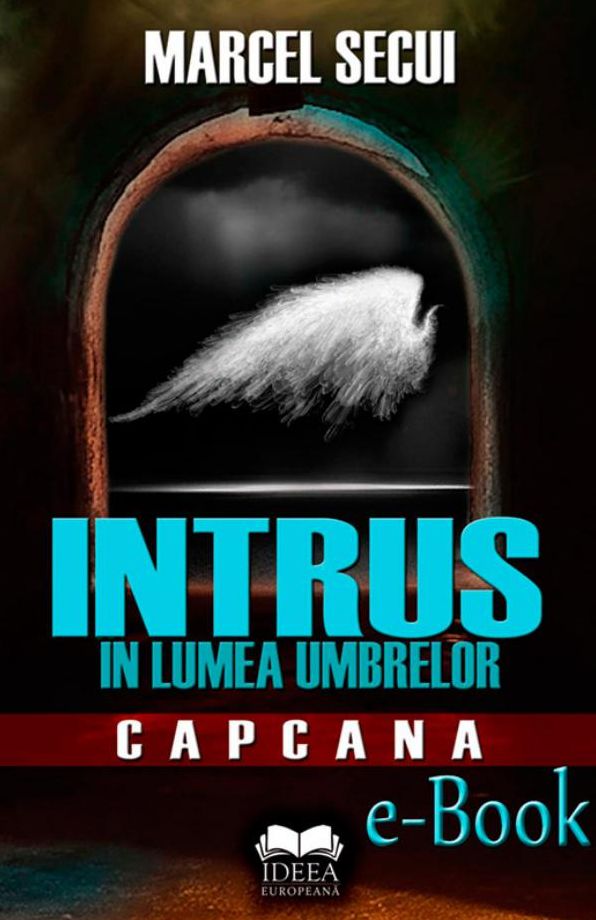 Intrus în lumea umbrelor. Capcana