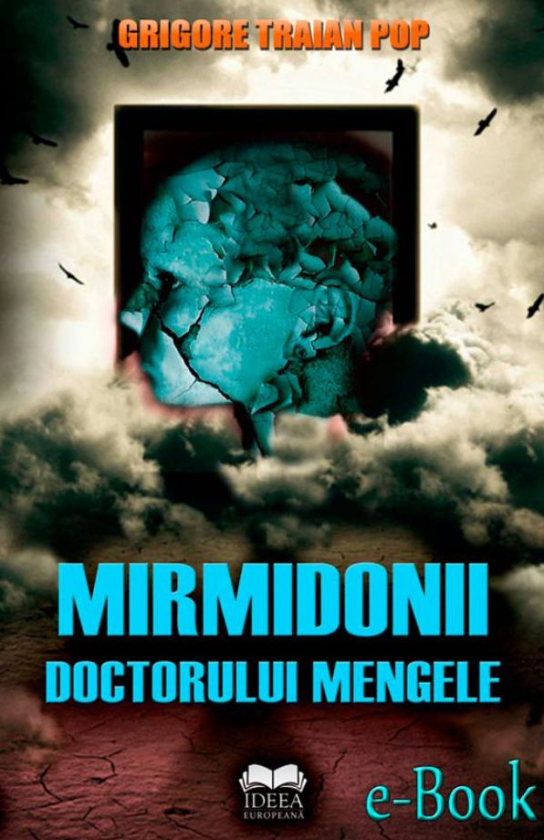 Mirmidonii doctorului Mengele