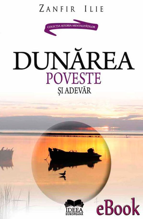 Dunărea. Poveste și adevăr
