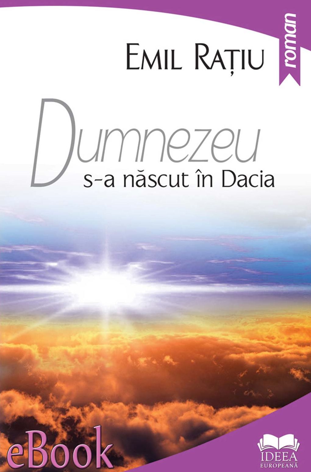 Dumnezeu s-a născut în Dacia