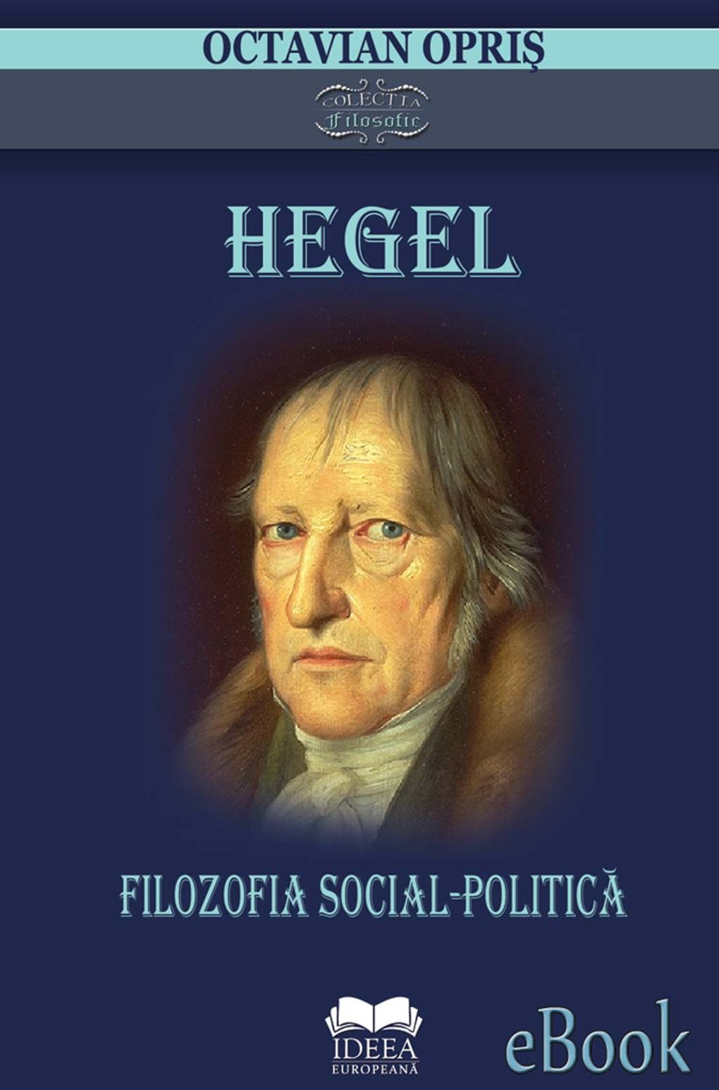 Hegel. Filozofia social-politică