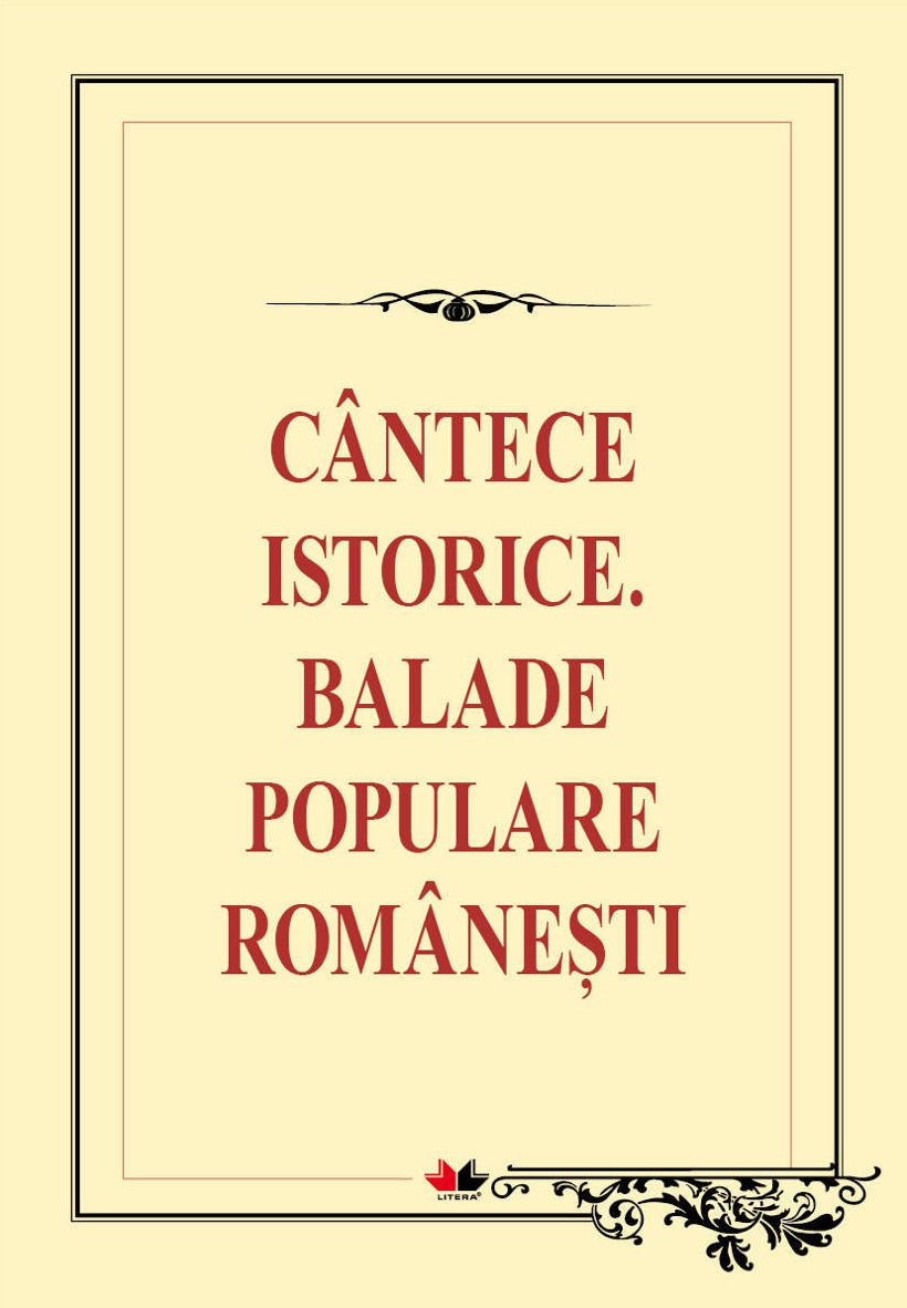 Cântece istorice. Balade populare românești