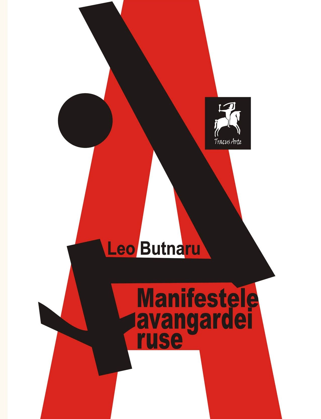 Manifestele avangardei ruse. Antologie