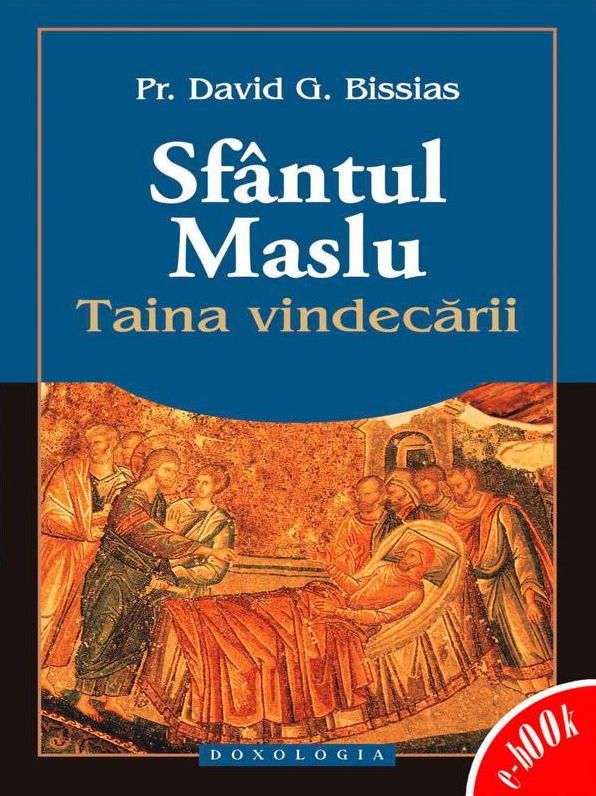 Sfântul Maslu - Taina vindecării