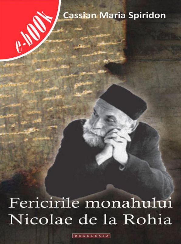 Fericirile monahului Nicolae de la Rohia