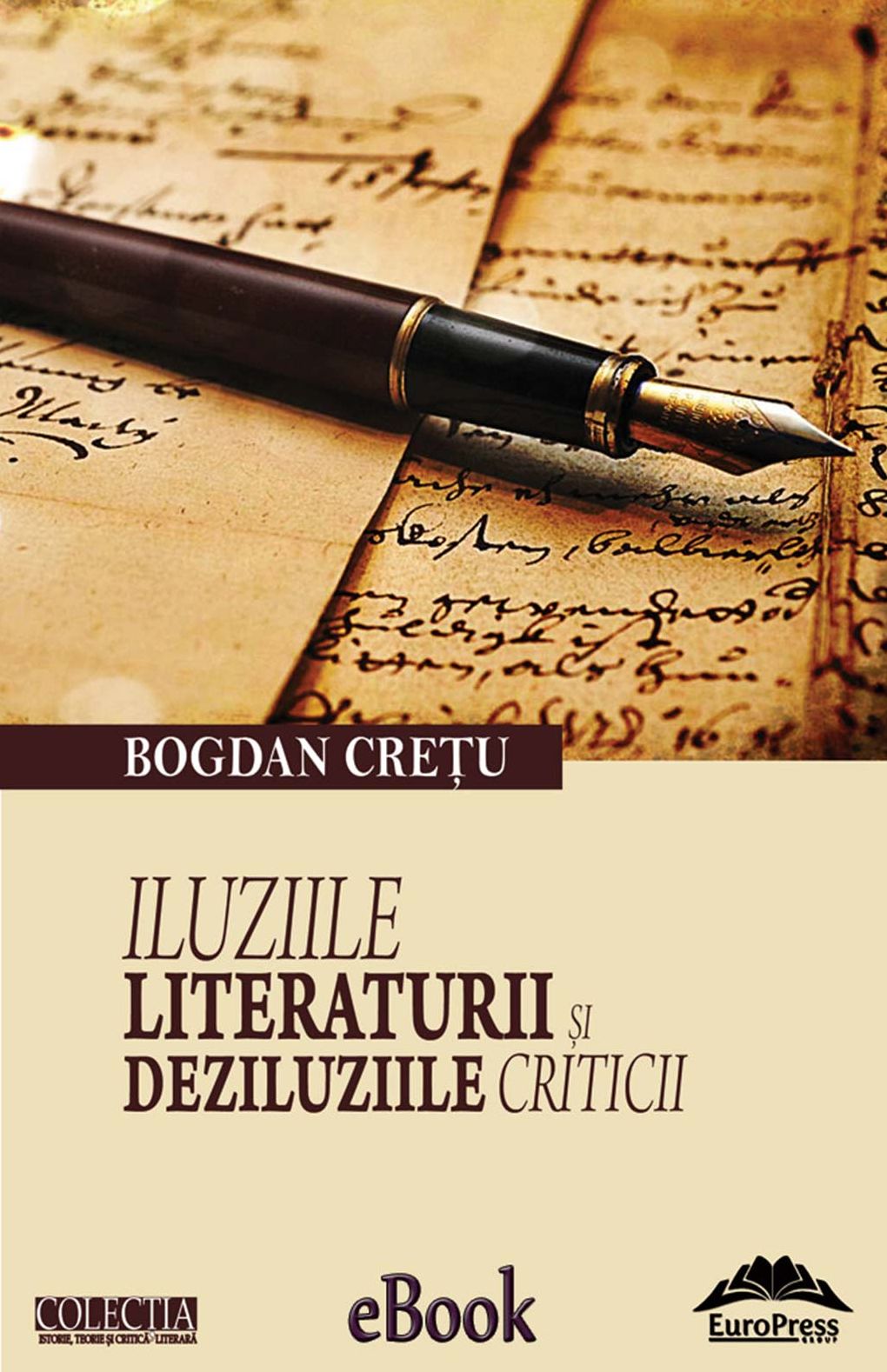 Iluziile literaturii și deziluziile criticii