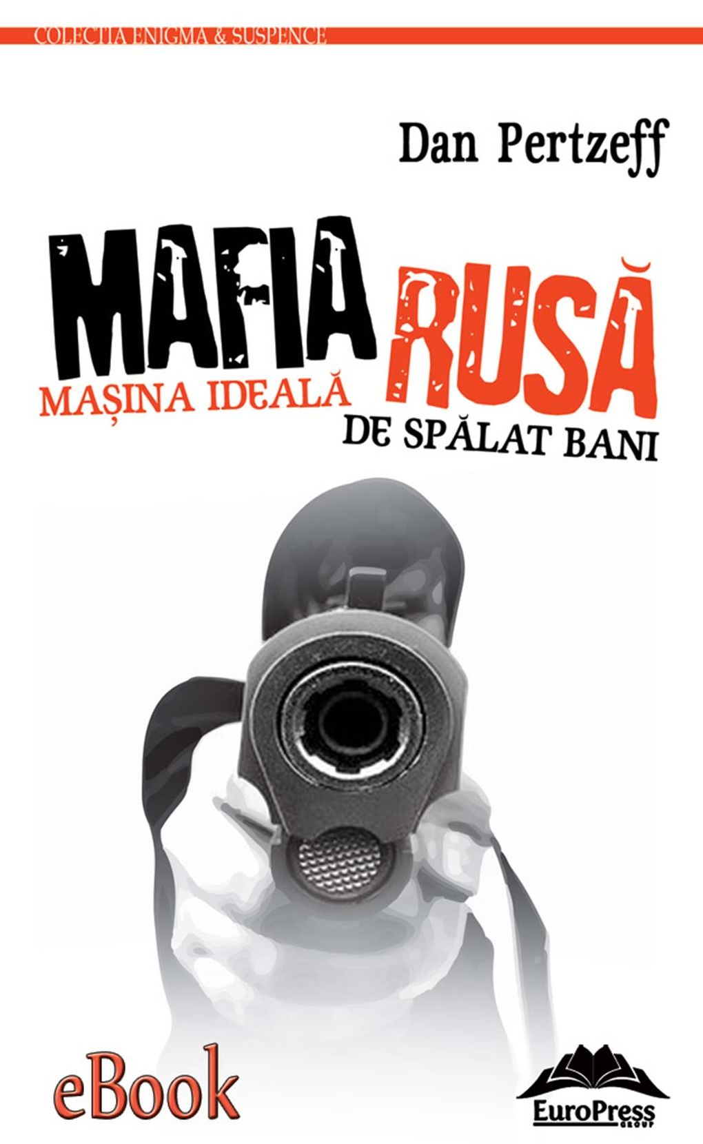 Mafia Rusă - Mașina ideală de spălat bani murdari