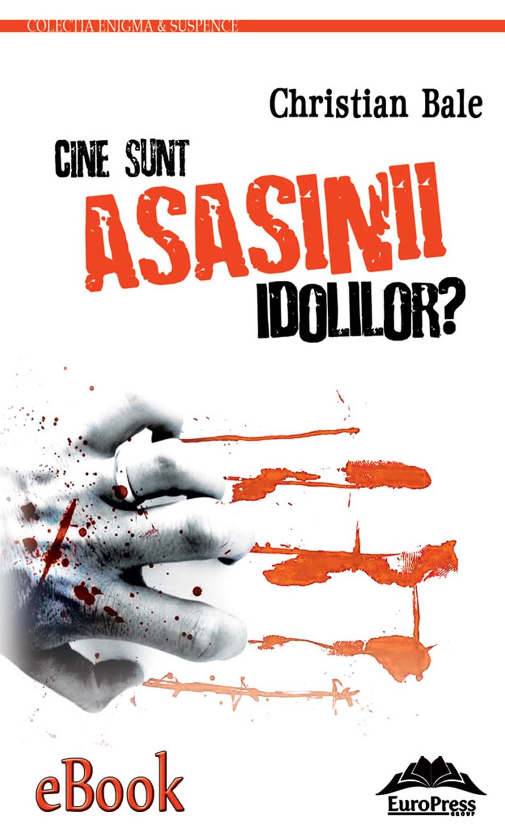 Cine sunt asasinii idolilor?
