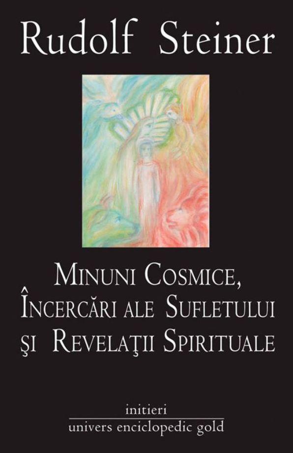 Minuni cosmice, încercări ale sufletului și revelații spirituale